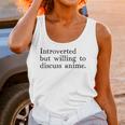 Introverted But Willing To Discuss Anime Unisex Tank Top Introverted But Willing To Discuss Anime Unisex Tank Top