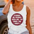 Patient I'm From The 1900s Fathers Day Please Be Premium Unisex Tank Top