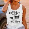 Please Be Patient With Me I'm From The 1900s Husband Joke Unisex Tank Top