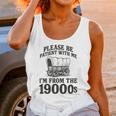 Please Be Patient I'm From The 1900s Premium Tri-Blend Unisex Tank Top