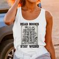 Read Books Stay Weird Book Lover Joke Introvert Reading Unisex Tank Top Read Books Stay Weird Book Lover Joke Introvert Reading Unisex Tank Top
