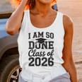 I Am So Done Class Of 2026 Graduation School Graduate Unisex Tank Top