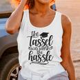The Tassel Was Worth The Hassle Graduation Unisex Tank Top