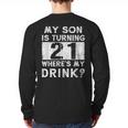 21st Birthday Dad Mom 21 Year Old Son Matching Family Long Sleeve T-Shirt Back Print