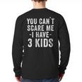 3 Kids Mom Of Three Dad Of 3 Children Parents Long Sleeve T-Shirt Back Print