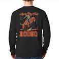 Ain't My First Rodeo Bull Riding Cowboy Dad Rider Boy Men Long Sleeve T-Shirt Back Print