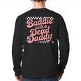 Baddie With A Dead Daddy Long Sleeve T-Shirt Back Print
