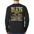 Ball Python Dad With Bigger Balls Snake Ball Python Long Sleeve T-Shirt Back Print