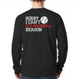 Baseball Mom Dad Sorry I Can'T It'S Baseball Season Long Sleeve T-Shirt Back Print
