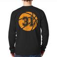 Basketball Player 31 Basketball Mom Dad Jersey Number 31 Long Sleeve T-Shirt Back Print