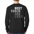 Best Coach Dad Ever Football Soccer Baseball Basketball Long Sleeve T-Shirt Back Print