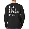 Best House Husband Ever Stay At Home Dad Long Sleeve T-Shirt Back Print Best House Husband Ever Stay At Home Dad Long Sleeve T-Shirt Back Print