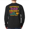 Caffeinated Dad Energy Loading Please Wait Coffee Humor Long Sleeve T-Shirt Back Print Caffeinated Dad Energy Loading Please Wait Coffee Humor Long Sleeve T-Shirt Back Print