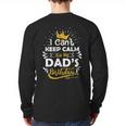I Cant Keep Calm Its My Dad's Birthday Family Party Long Sleeve T-Shirt Back Print