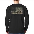 You Can’t Scare Me I Have Two Daughters Fathers Day Dad Long Sleeve T-Shirt Back Print