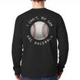 I Can't My Son Has Baseball Practice For Moms Dads T-Shirt Long Sleeve T-Shirt Back Print