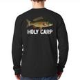 Carp Fish Pun Fishing Trip Fisherman Dad Holy Carp Long Sleeve T-Shirt Back Print
