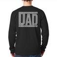 Checkered Racing Birthday Party Matching Family Race Car Dad Long Sleeve T-Shirt Back Print