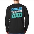 Cooler Version Of My Dad Long Sleeve T-Shirt Back Print Cooler Version Of My Dad Long Sleeve T-Shirt Back Print