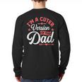 Cuter Version Of Dad Cute Kid Boy Girl Proud New Dad Long Sleeve T-Shirt Back Print