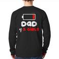 Dad Of 2 Girls Low Battery Daddy Of Two Girls Father Long Sleeve T-Shirt Back Print Dad Of 2 Girls Low Battery Daddy Of Two Girls Father Long Sleeve T-Shirt Back Print