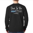 Dad To Be 2026 Promoted To Daddy Soon To Be New Dad Long Sleeve T-Shirt Back Print Dad To Be 2026 Promoted To Daddy Soon To Be New Dad Long Sleeve T-Shirt Back Print