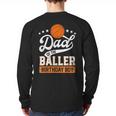 Dad Of The Baller Birthday Boy Basketball Themed Party Long Sleeve T-Shirt Back Print
