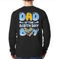 Dad Of The Birthday Boy Blue Dog Family Matching Long Sleeve T-Shirt Back Print