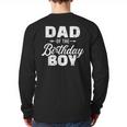 Dad Of The Birthday Boy Matching Family Party Long Sleeve T-Shirt Back Print