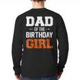 Dad Of The Birthday Girl Basketball Dad Family Matching Long Sleeve T-Shirt Back Print