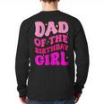 Dad Of The Birthday Girl Party Girls Daddy Birthday Party Long Sleeve T-Shirt Back Print