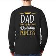Dad Of The Birthday Princess Shirt Daddy Men Birthday Party Long Sleeve T-Shirt Back Print