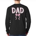 Dad Birthday Squad Matching Coquette Bow Family Party Long Sleeve T-Shirt Back Print