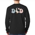 Dad Daddy Of The Birthday Silly Goose Family Long Sleeve T-Shirt Back Print