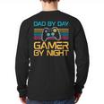 Dad By Day Gamer By Night Video Games Lover Gamer Dad Long Sleeve T-Shirt Back Print