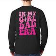 In My Dad Era Girl Groovy Retro Papa Fathers Day Long Sleeve T-Shirt Back Print