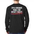 Dad Father I'm A Grown Man I Do What My Daughter Wants Long Sleeve T-Shirt Back Print