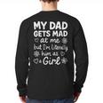 Dad Gets Mad At Me Father Daughter Humor Saying Pink Long Sleeve T-Shirt Back Print