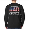 Dad Man Saying Proud Dad That Didn't Raise Liberals Long Sleeve T-Shirt Back Print Dad Man Saying Proud Dad That Didn't Raise Liberals Long Sleeve T-Shirt Back Print
