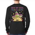 Dad Of Miss Three-Esta Mexican Fiesta 3rd Birthday Outfit Long Sleeve T-Shirt Back Print Dad Of Miss Three-Esta Mexican Fiesta 3rd Birthday Outfit Long Sleeve T-Shirt Back Print