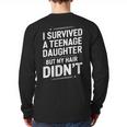Dad Mom I Survived Teenage Daughter Survivor Long Sleeve T-Shirt Back Print