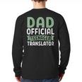 Dad Official Teenager Translator Dad Long Sleeve T-Shirt Back Print Dad Official Teenager Translator Dad Long Sleeve T-Shirt Back Print