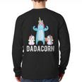 Dadacorn Unicorn Lover Tee For Papa Dad And Kid Long Sleeve T-Shirt Back Print