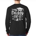 My Daddy Did It 2025 Graduation Graduated Proud Dad Long Sleeve T-Shirt Back Print