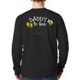 Daddy To Bee Pregnancy Announcement Baby Shower Long Sleeve T-Shirt Back Print Daddy To Bee Pregnancy Announcement Baby Shower Long Sleeve T-Shirt Back Print