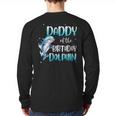 Daddy Of The Birthday Dolphin Family Matching Party Squad Long Sleeve T-Shirt Back Print