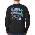 Daddy Of The Birthday Mermaid Family Matching Dad Papa Long Sleeve T-Shirt Back Print