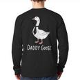 Daddy Goose Fun Father's Day Tee For Dad Long Sleeve T-Shirt Back Print