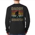 Daddy Squatch Bigfoot Dad Sasquatch Yeti Family Matching Long Sleeve T-Shirt Back Print