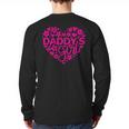 Daddy's Girl Father's Day Idea For a New Dad Long Sleeve T-Shirt Back Print Daddy's Girl Father's Day Idea For a New Dad Long Sleeve T-Shirt Back Print